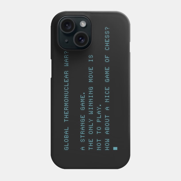 war games Phone Case by TrulyMadlyGeekly