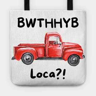 BWTHHYB Loca? v2 Tote