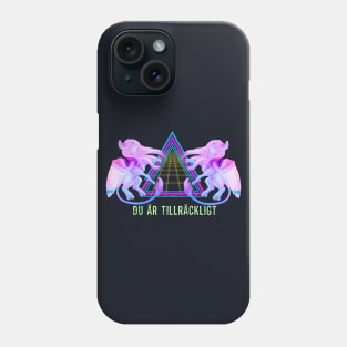 Du är Tillräckligt Phone Case