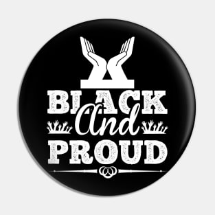 Black And Proud T Shirt For Women Men Pin