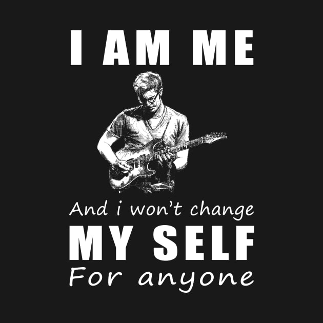 guitar I am me and i won't change my self for anyone by MKGift