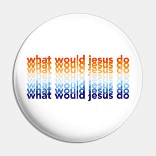 what would jesus do x wwjd Pin