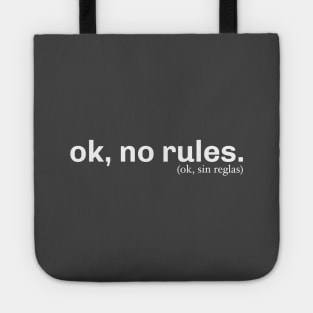 Ok, No Rules Tote