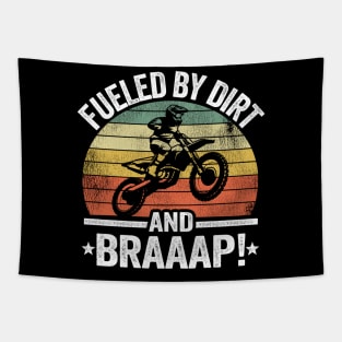 Fueled By Dirt And Braaap Dirt Bike Funny Motocross Tapestry