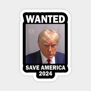 MugShot Wanted Save America 2024 Never Surrender Magnet