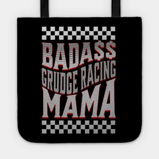 Badass Grudge Racing Mama Cute Funny Tote