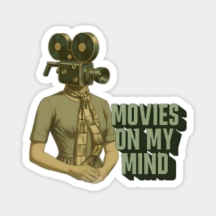 Movies on My Mind Magnet