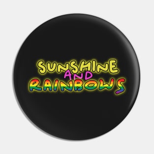 Sunshine and rainbows uplifting positive happiness quote Pin