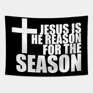 Jesus is the reason for this reason T-Shirt Tapestry