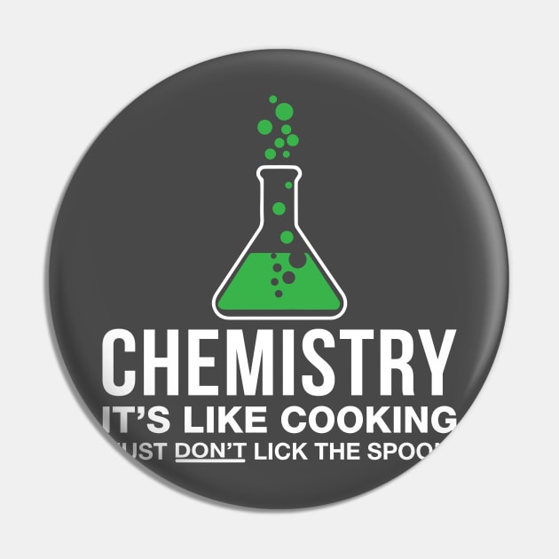 Chemistry Its Like Cooking - Funny T Shirts Sayings - Funny T Shirts For Women - SarcasticT Shirts Pin by Murder By Text