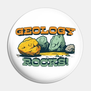 Geology Rocks! - Petrology/Geology Geek Design Pin