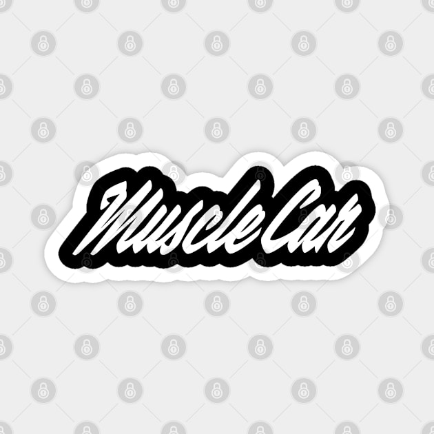 Muscle Car Magnet by ShirtyLife