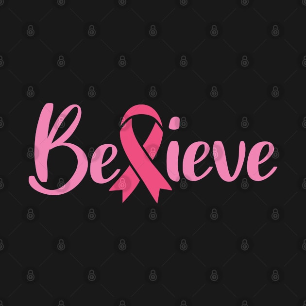 Believe by Cancer aware tees