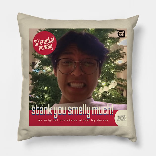 Stank You Smelly Much - Christmas Cover Pillow by derrek