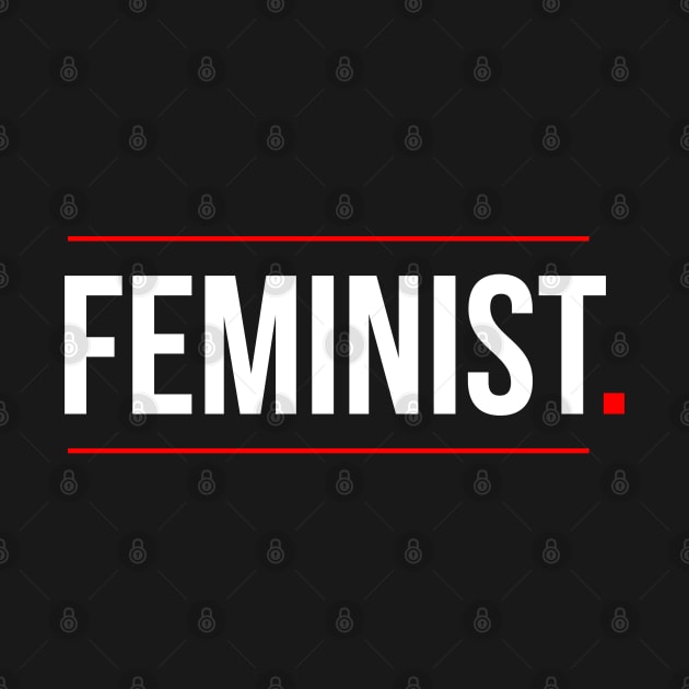 Feminist Minimalist Slogan by lisalizarb