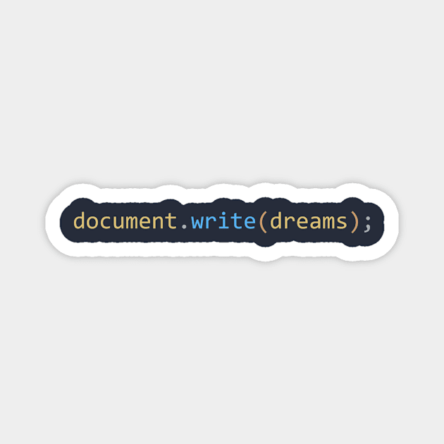 Write Your Dreams Magnet by Fullstak