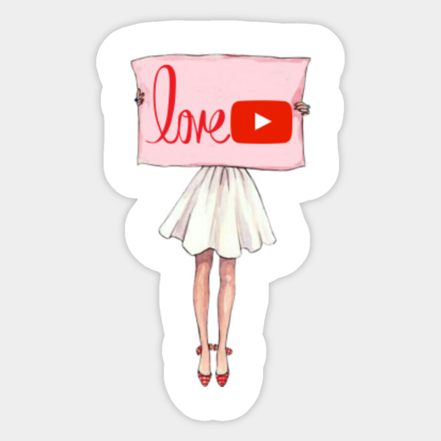 Love Youtube Fashionista Youtube Creators Sticker Teepublic