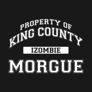 Property of King County Morgue White T-Shirt