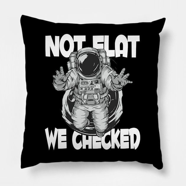 Not Flat We Checked Pillow by Tezatoons