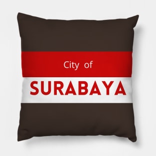 City of Surabaya in Indonesia Flag Colors Pillow