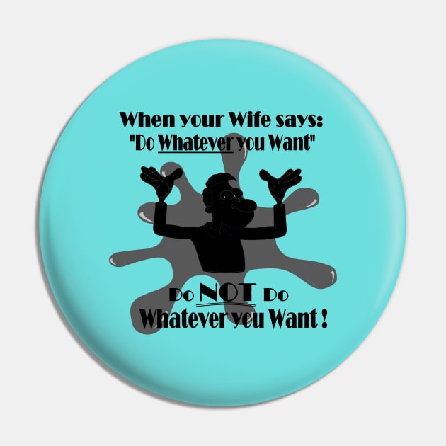 Do whatever you want Pin by KJKlassiks