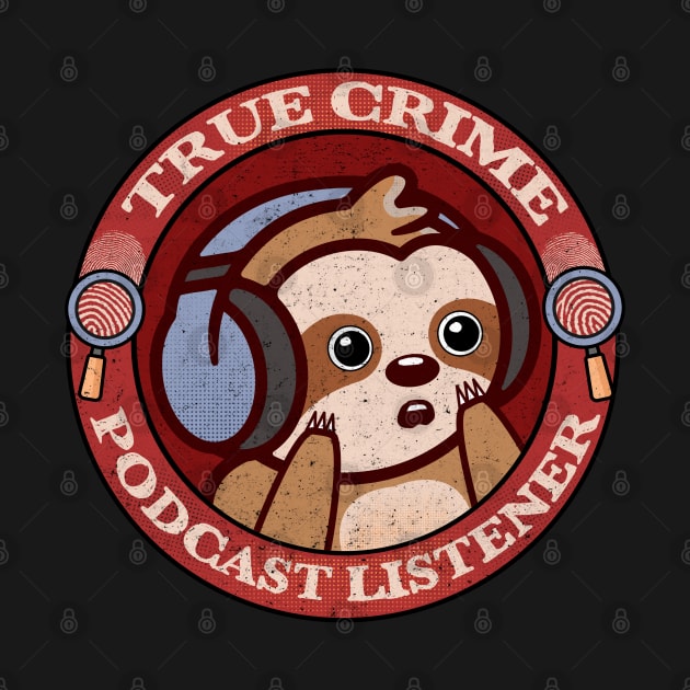 True Crime Podcast Listener by resjtee