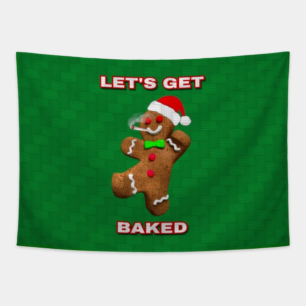 Let's Get Baked Christmas Gingerbread Man Tapestry by BigTexFunkadelic