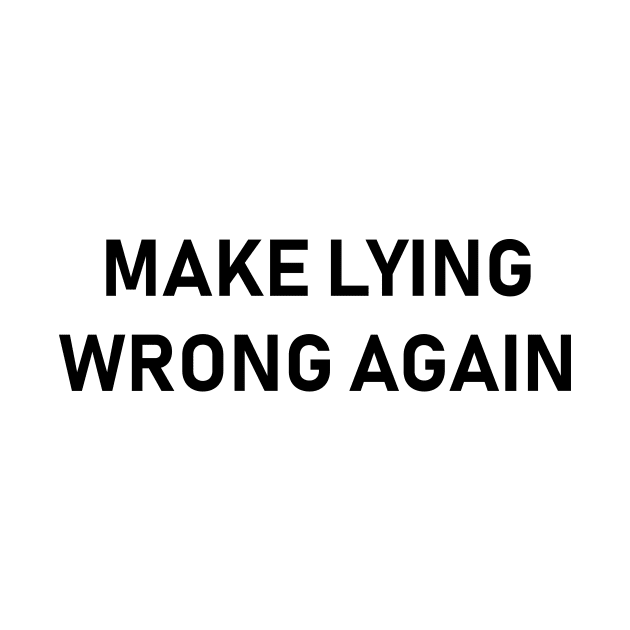 make lying wrong again by Souna's Store