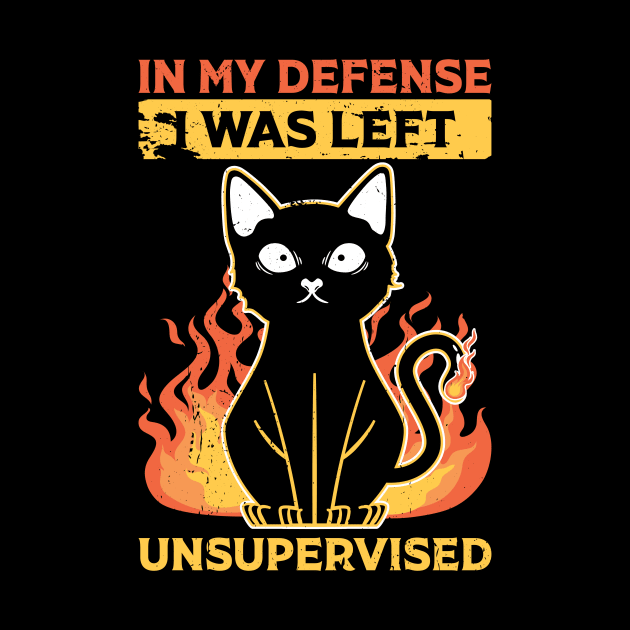 Cool Funny tee In My Defense I Was Left Unsupervised by KRMOSH