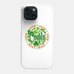 Cousin Crew Family St Patrick's Day Phone Case