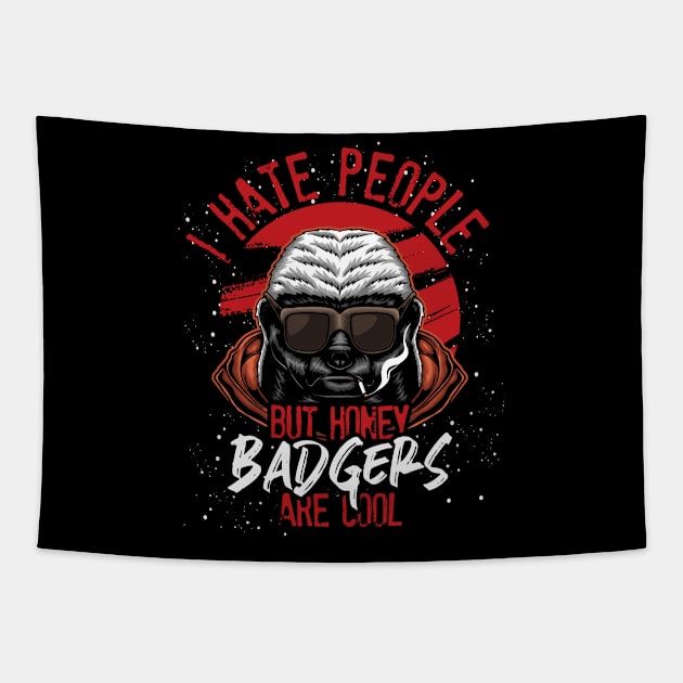 Funny Quote Honey Badger Tapestry by ShirtsShirtsndmoreShirts