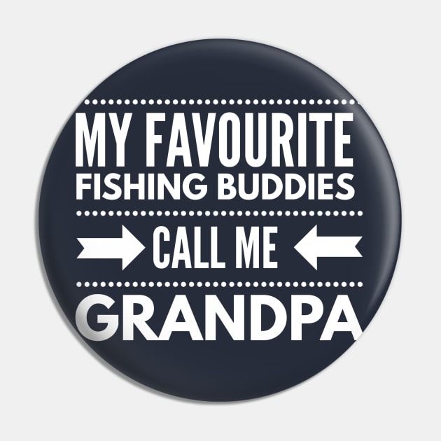 MY FAVOURITE FISHING BUDDIES CALL ME GRANDPA Pin by PlexWears