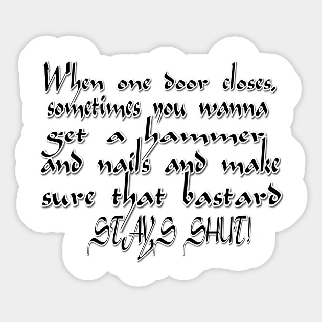 When One Door Closes Another Opens By Zoozoo
