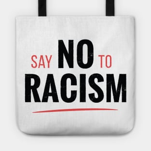 Say no to racism Tote