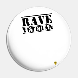 Rave Veteran - Black Pin