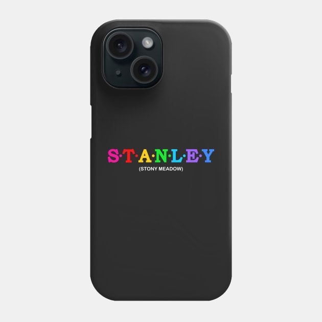 Stanley - Stony Meadow. Phone Case by Koolstudio