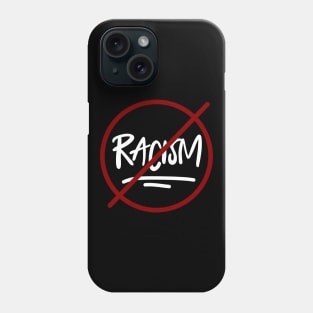 No racism Phone Case