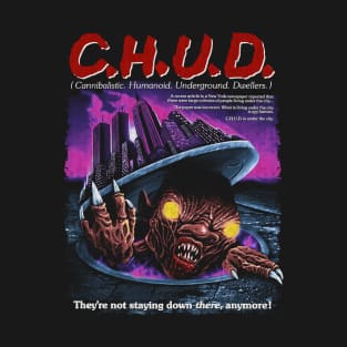 Chud, Horror Classic, 80 movies T-Shirt