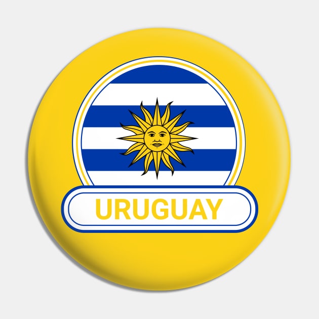 Uruguay Country Badge - Uruguay Flag Pin by Yesteeyear