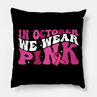 In October We Wear Pink flower groovy Breast Cancer Awareness Ribbon Cancer Ribbon Cut Pillow