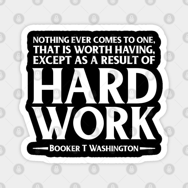 Hard Work. Booker T. Washington, Black history, Quote Magnet by UrbanLifeApparel