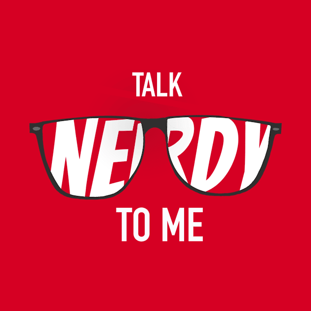 Talk Nerdy To Me - BW Glasses by The Nerd Couple