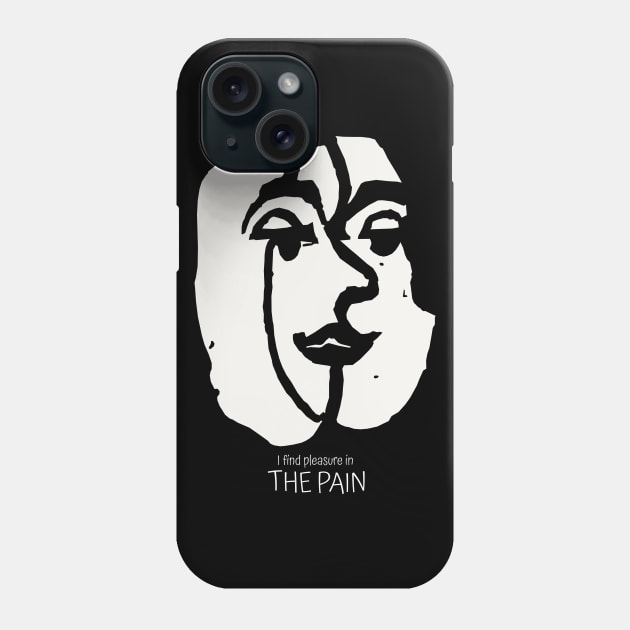 You can find Pleasure in the Pain Phone Case by KewaleeTee