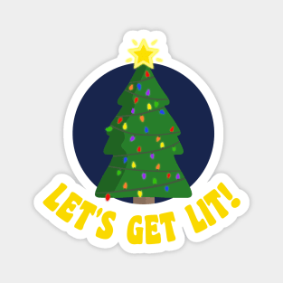 Let's Get Lit! - Funny Christmas Magnet