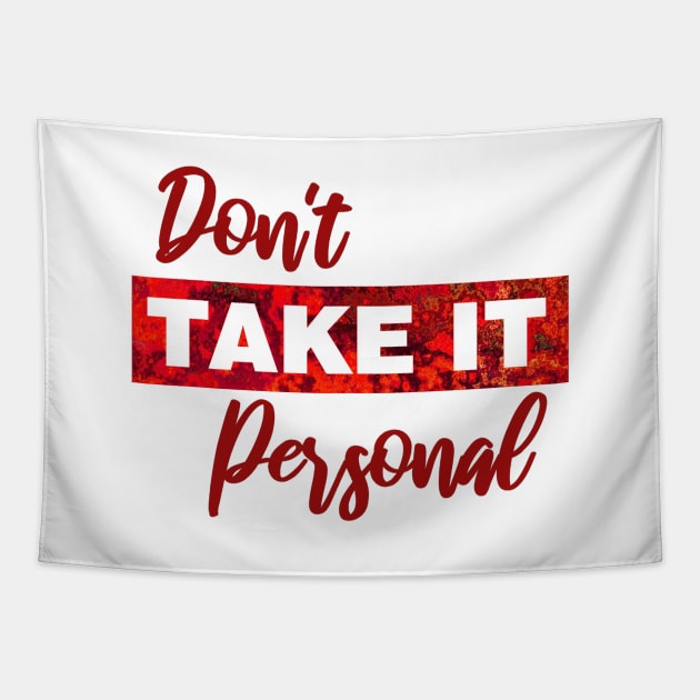 Dont take it personal Tapestry by aktiveaddict