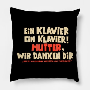 Loriot - Ein Klavier - Ein Geschenk von Berta aus Panislowski Pillow