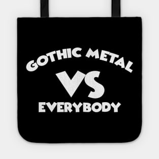 GOTHIC METAL VS EVERYBODY Tote