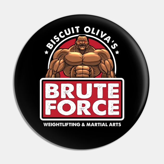 Biscuit Oliva's Brute Force Pin by Designwolf