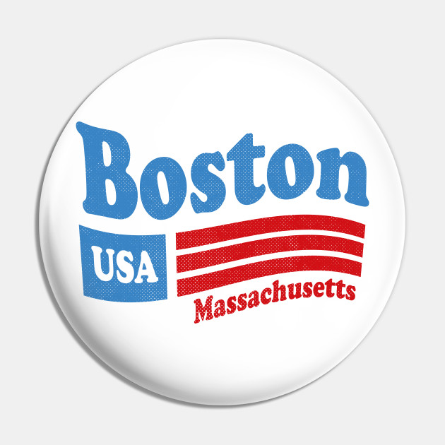Boston Massachusetts Ma Usa American Flag 4th Of July Boston Pin Teepublic