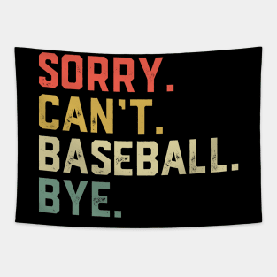 Sorry Can't Baseball Bye Tapestry